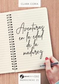 Aventuras en la edad de la madurez - Clara Coria - E-Book