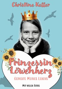 Prinzessin Löwenherz - Christine Keller - E-Book