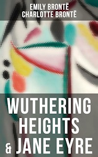 Wuthering Heights & Jane Eyre - Emily Bronte - E-Book