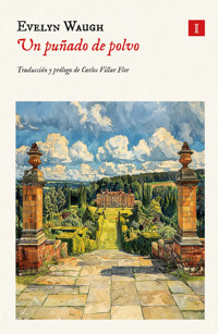 Un puñado de polvo - Evelyn Waugh - E-Book