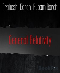 General Relativity - Prakash Borah - E-Book