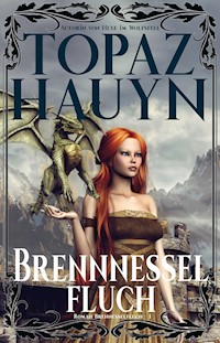 Brennesselfluch 1 - Topaz Hauyn - E-Book
