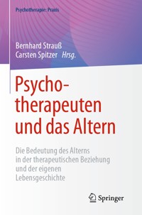 Psychotherapeuten und das Altern - - E-Book