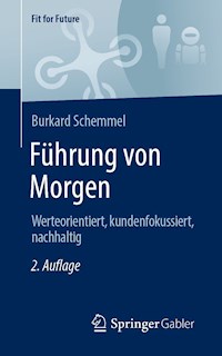 Führung von Morgen - Burkard Schemmel - E-Book
