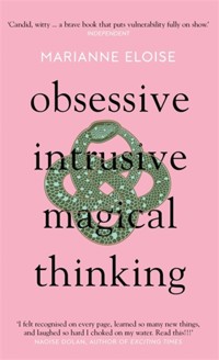 Obsessive, Intrusive, Magical Thinking - Marianne Eloise - E-Book