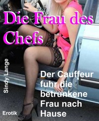 Die Frau des Chefs - Sindy Lange - E-Book