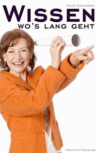 Wissen, wo's lang geht - Silvia Ziolkowski - E-Book