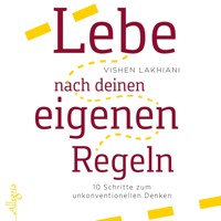Lebe nach deinen eigenen Regeln - Vishen Lakhiani - Hörbuch