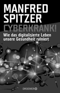 Cyberkrank! - Manfred Spitzer - E-Book