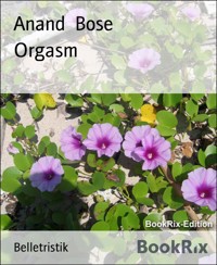 Orgasm - Anand Bose - kostenlos E-Book