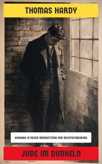 Jude im Dunkeln - Thomas Hardy. - E-Book