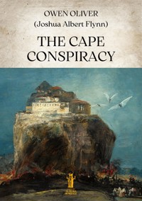 The Cape Conspiracy - Joshua Albert Flynn - E-Book