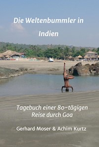 Die Weltenbummler in Indien - Gerhard Moser - E-Book