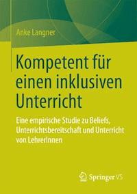 Kompetent für einen inklusiven Unterricht - Anke Langner - E-Book