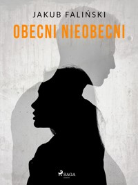 Obecni nieobecni - Jakub Faliński - E-Book