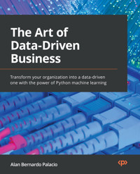 The Art of Data-Driven Business - Alan Bernardo Palacio - E-Book