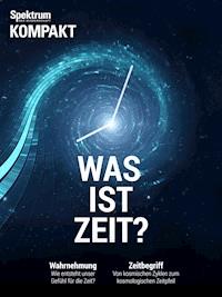 Spektrum Kompakt - Was ist Zeit? - - E-Book