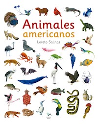 Animales Americanos - Loreto Salinas - E-Book