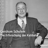 Die Erforschung der Kabbala - Gershom Scholem - Hörbuch
