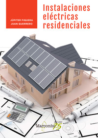 Instalaciones eléctricas residenciales - Júpiter Figuera - E-Book