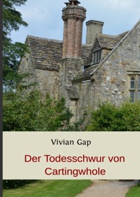 Der Todesschwur von Cartingwhole - Vivian Gap - E-Book