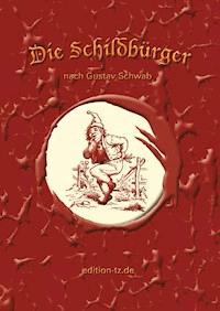 Die Schildbürger - Gustav Schwab - E-Book