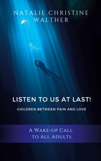 Listen to us at last! - Natalie Christine Walther - E-Book