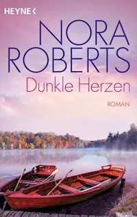 Dunkle Herzen - Nora Roberts - E-Book