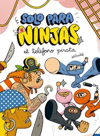 Solo para ninjas 4: El teléfono pirata - Puño Puño - E-Book