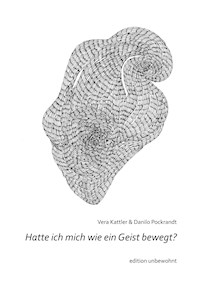 Hatte ich mich wie ein Geist bewegt? - Danilo Pockrandt - E-Book