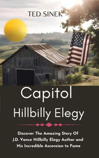 Capitol HillBilly Elegy - Ted Sinek - E-Book