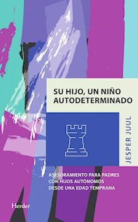 Su hijo, un niño autodeterminado - Jesper Juul - E-Book