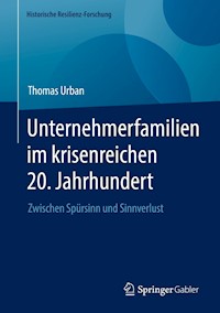 Unternehmerfamilien im krisenreichen 20. Jahrhundert - Thomas Urban - E-Book