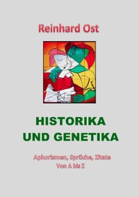 Historika und Genetika - Reinhard Ost - E-Book