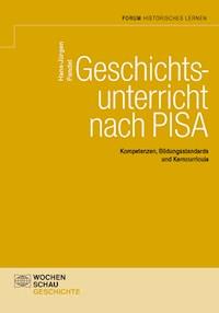 Geschichtsunterricht nach PISA - Hans-Jürgen Pandel - E-Book
