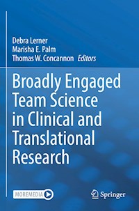 Broadly Engaged Team Science in Clinical and Translational Research - - E-Book