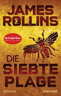 Die siebte Plage - James Rollins - E-Book
