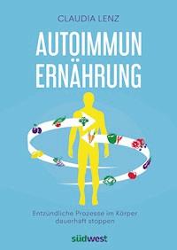 Autoimmun-Ernährung - Claudia Lenz - E-Book