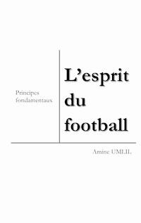 L'esprit du football - Amine Umlil - E-Book