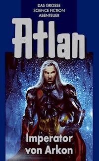 Atlan 14: Imperator von Arkon (Blauband) - Rainer Castor - E-Book