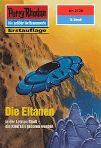 Perry Rhodan 2139: Die Eltanen - Horst Hoffmann - E-Book