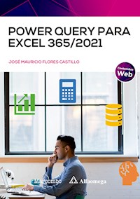 Power Query para Excel 365/2021 - José Mauricio Flores Castillo - E-Book