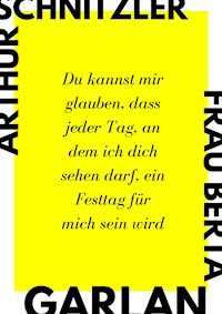 Frau Berta Garlan - Arthur Schnitzler - E-Book