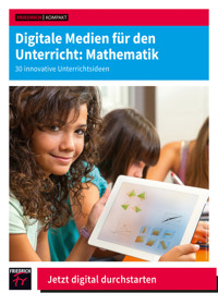 Digitale Medien für den Unterricht: Mathematik - - E-Book