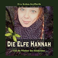 Die Elfe Hannah - Eva Kehm-Seyffarth - Hörbuch