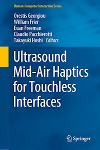 Ultrasound Mid-Air Haptics for Touchless Interfaces -  - E-Book