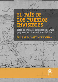 El país de los pueblos invisibles - José Ramón Ugarte - E-Book