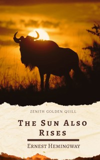 The Sun Also Rises - Ernest Hemingway - E-Book
