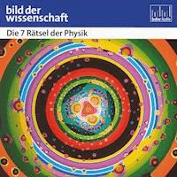 Die 7 Rätsel der Physik - Peter Veit - Hörbuch