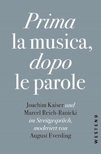Prima la Musica, dopo le parole - Marcel Reich-Ranicki - E-Book